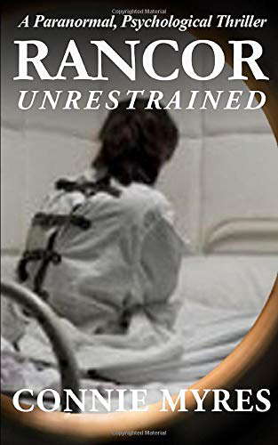 Unrestrained: A Paranormal Psychological Thriller (Rancor, #2) poster