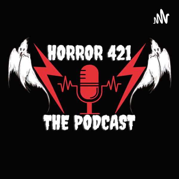 HORROR 421 - The Podcast and Backstage 421 - The Musicians Only Podcast poster