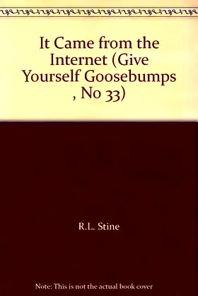 It Came from the Internet (Give Yourself Goosebumps , No 33) poster