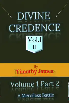 Divine Credence Volume 1 Part 2 A Merciless Battle poster
