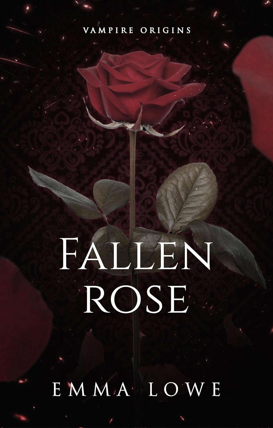 Fallen Rose (Vampire Origins Book 1) poster