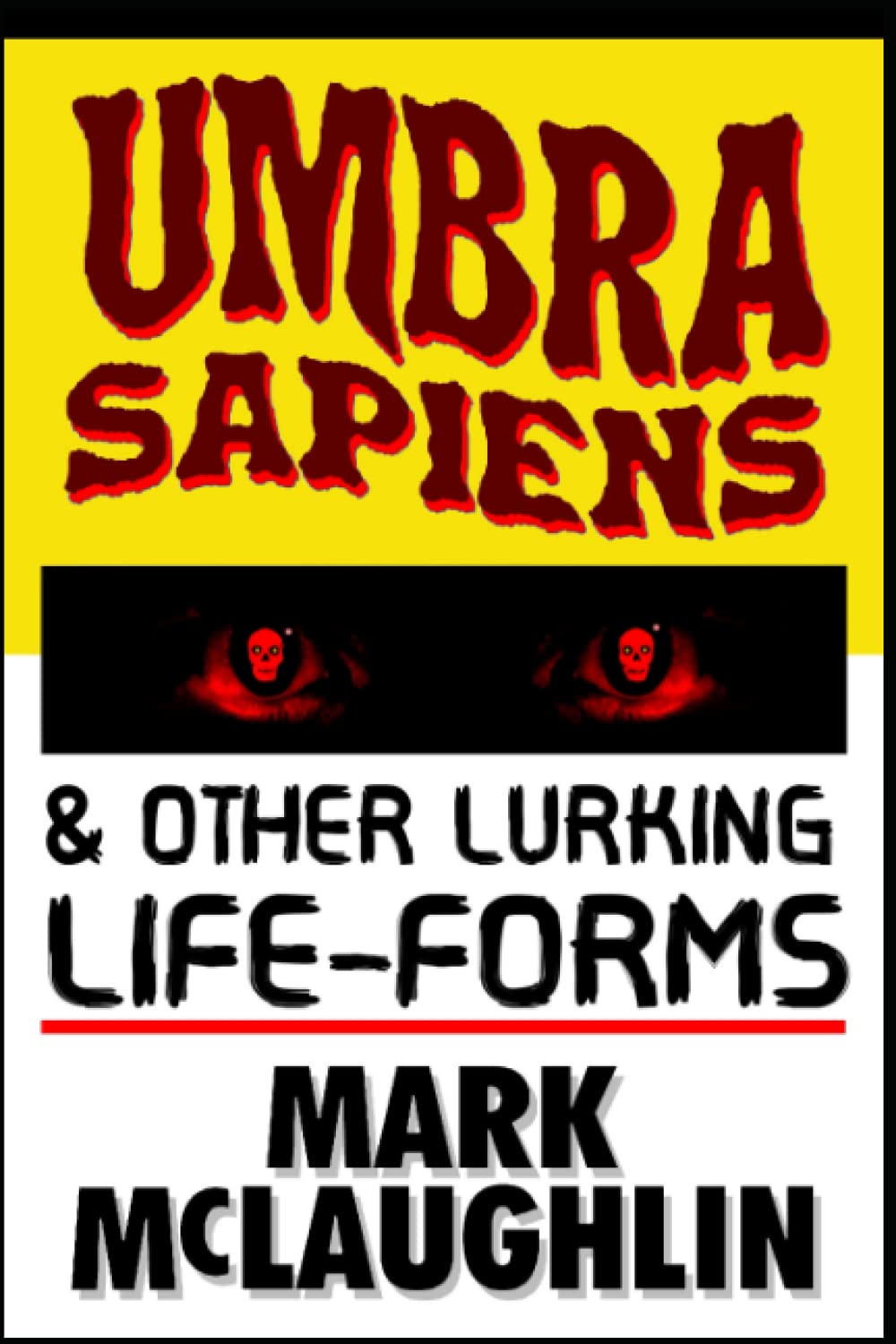 Umbra Sapiens & Other Lurking Life-Forms poster