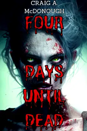 Four Days Until Dead: The Story of Patient Zero poster