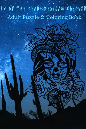 DAY OF THE DEAD - MEXICAN CALAVERA: Adult Puzzle & Coloring Book poster