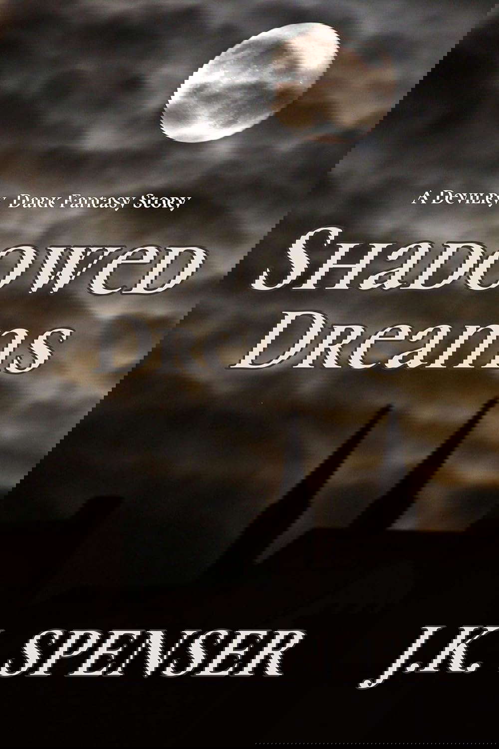 Shadowed Dreams: A Devilry Dark Fantasy ● Story 1 poster