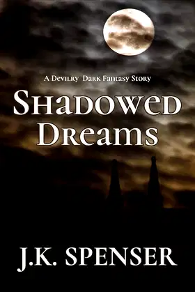 Shadowed Dreams: A Devilry Dark Fantasy ● Story 1 poster