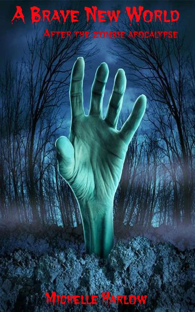 A Brave New World (A Zombie Apocalyspe) (Tales of Horror Book 1) poster