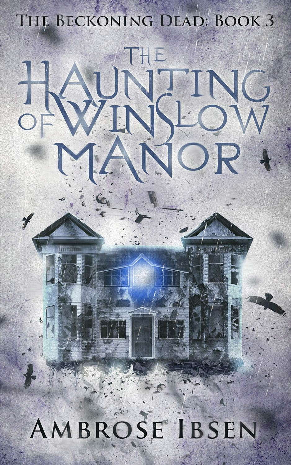 The Haunting of Winslow Manor (The Beckoning Dead Book 3) poster