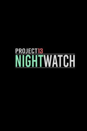 Project13: Nightwatch poster