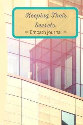 Keeping Their Secrets: Empath Journal poster