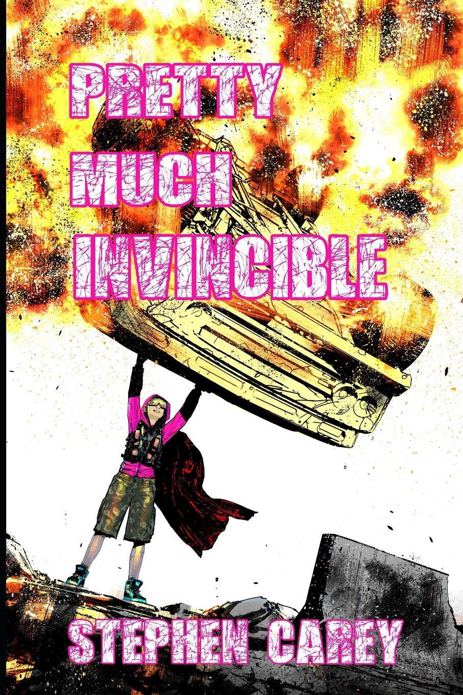 Pretty Much Invincible poster