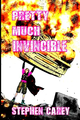 Pretty Much Invincible poster
