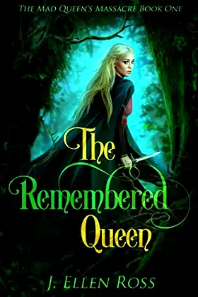 The Remembered Queen (The Mad Queen's Massacre) poster