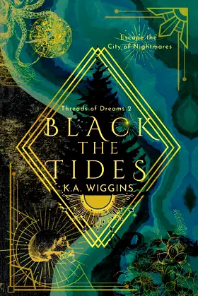 Black the Tides: Escape the City of Nightmares (Threads of Dreams) poster