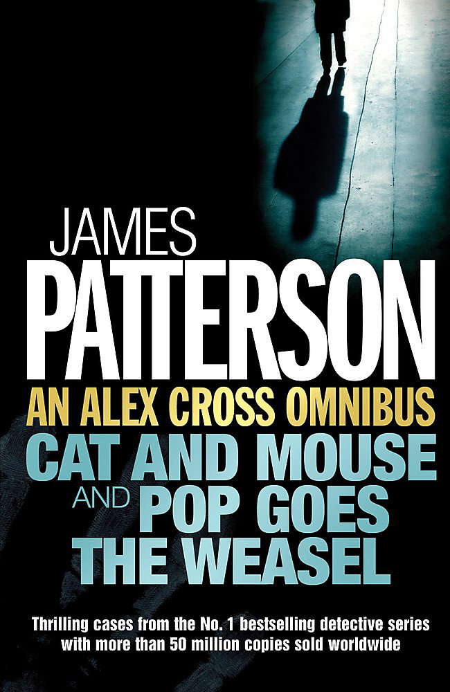 Alex Cross Omnibus: " Cat and Mouse " AND " Pop Goes the Weasel " poster