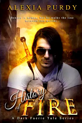 History of Fire (Elemental Fire #1): A Dark Faerie Tale Series Book Five poster