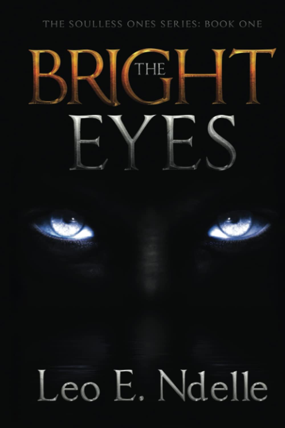 The Bright Eyes (The Soulless Ones) poster