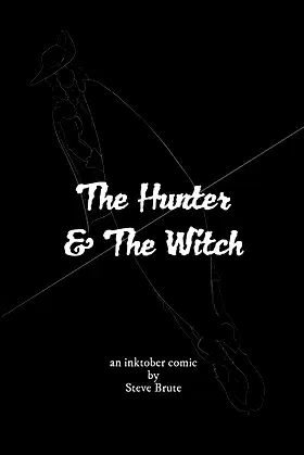The Hunter and The Witch: an inktober comic poster