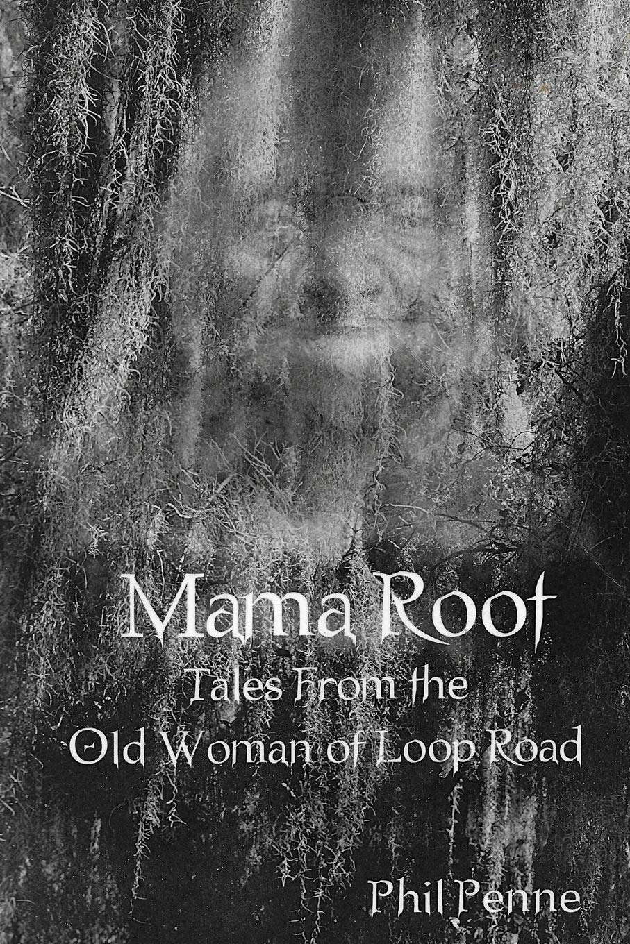 Mama Root: The Old Woman of Loop Road poster