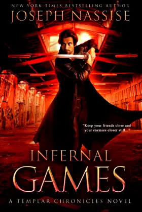 Infernal Games: A Templar Chronicles Novel (The Templar Chronicles) poster
