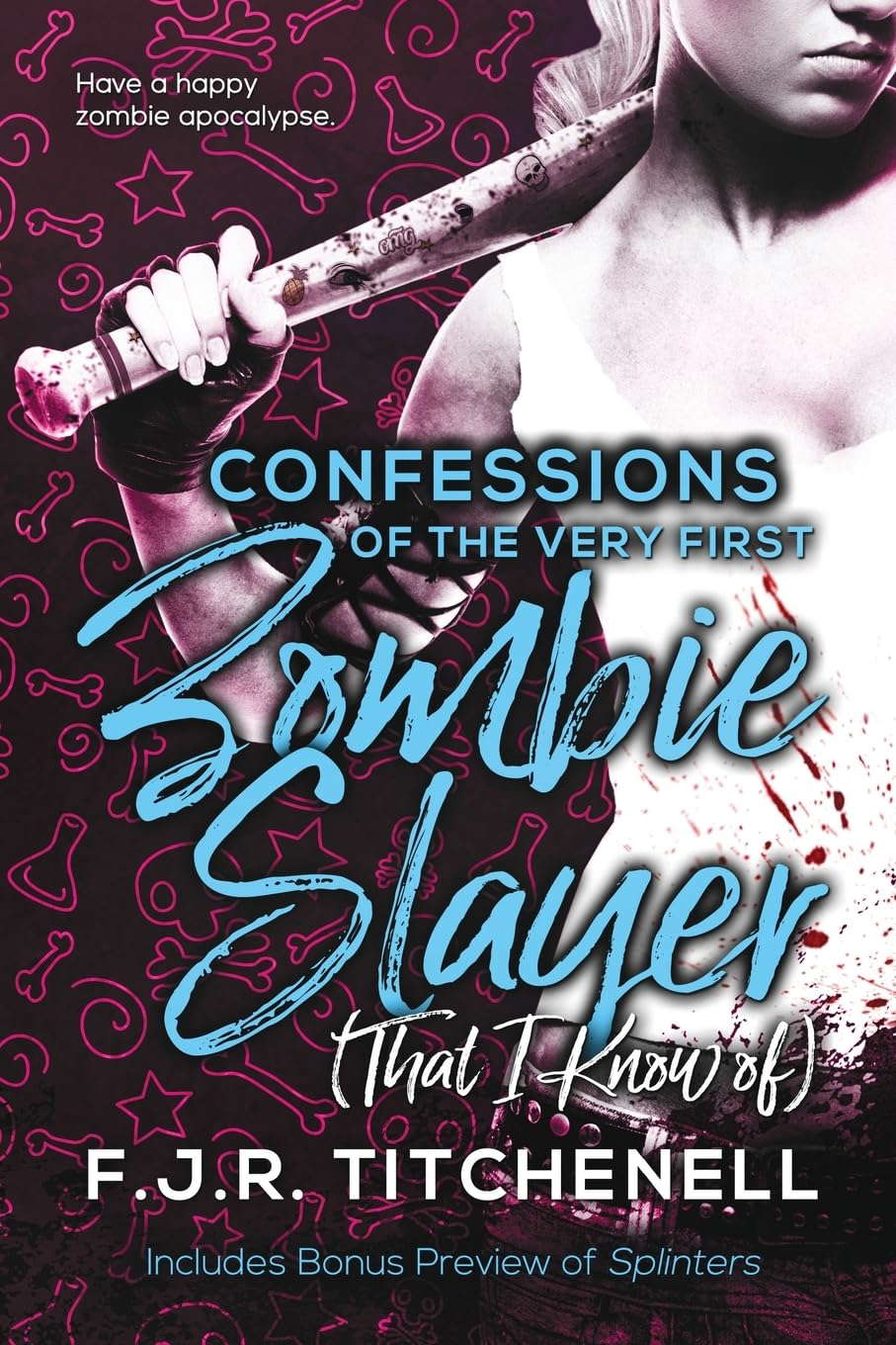 Confessions of the Very First Zombie Slayer (That I Know of) poster