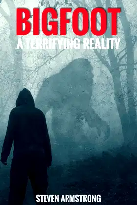 Bigfoot: A Terrifying Reality poster