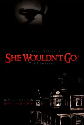 She Wouldn't Go!: The Haunting poster