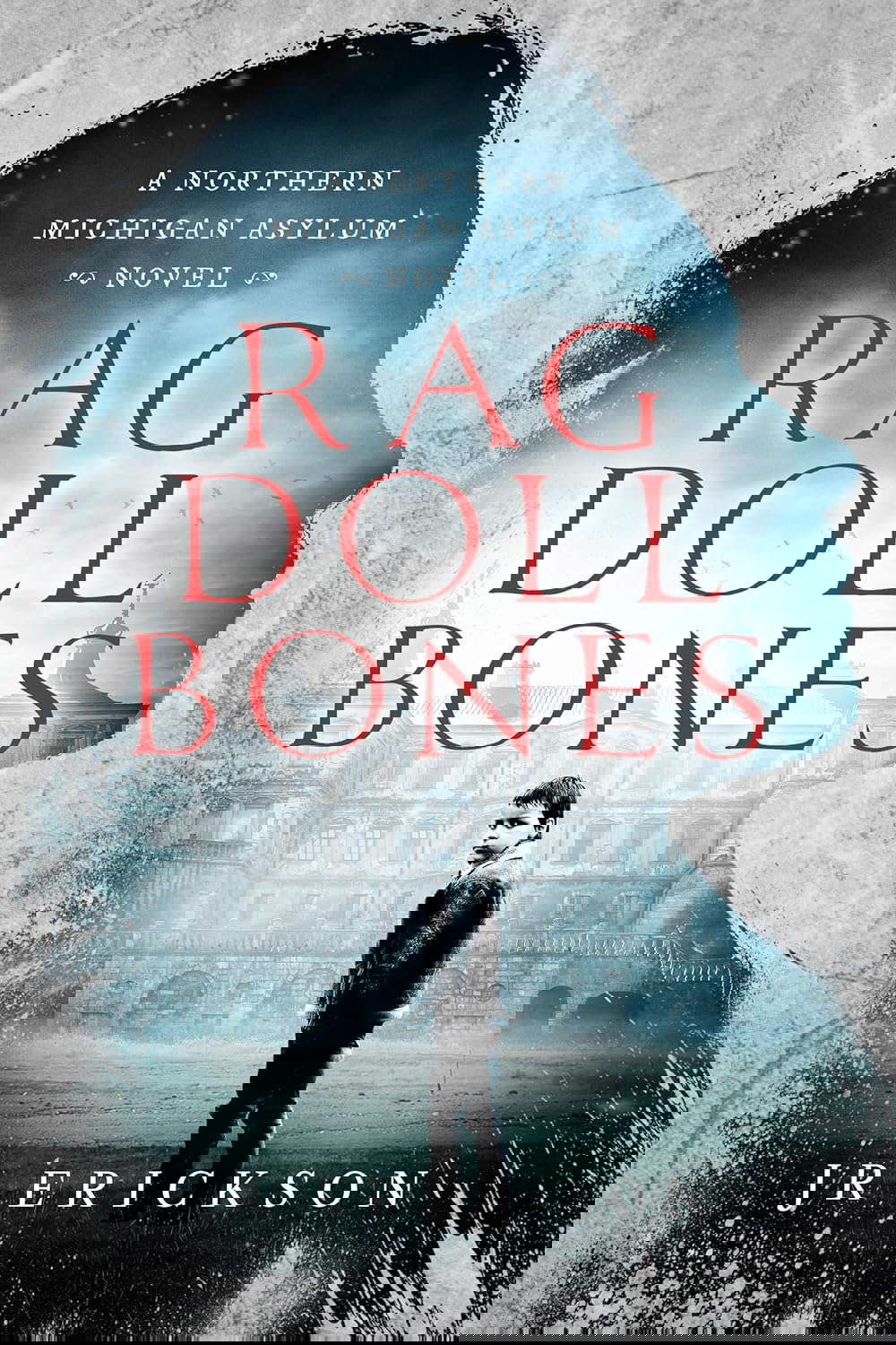 Rag Doll Bones: A Northern Michigan Asylum Novel poster