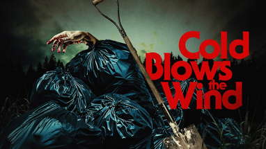 Cold Blows The Wind | Official Trailer | Horror Brains poster