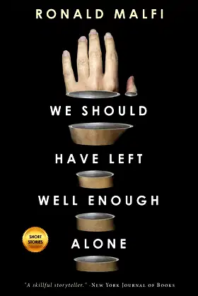 We Should Have Left Well Enough Alone poster