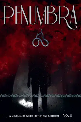 Penumbra No. 2 (2021): A Journal of Weird Fiction and Criticism poster