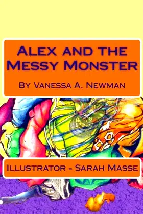 Alex and the Messy Monster (Alex and His Monsters) poster