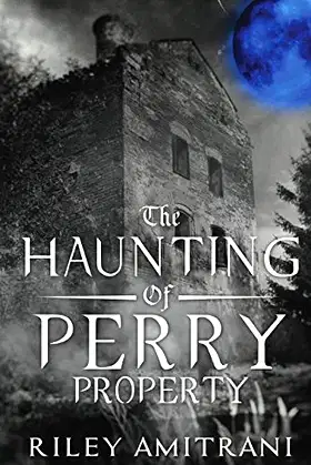 The Haunting of Perry Property poster