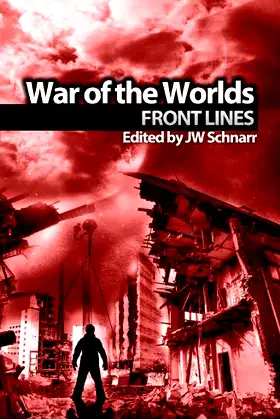 War of the Worlds: Frontlines (Wells Unleashed Book 1) poster