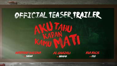 OFFICIAL TEASER TRAILER FILM "AKU TAHU KAPAN KAMU MATI" poster