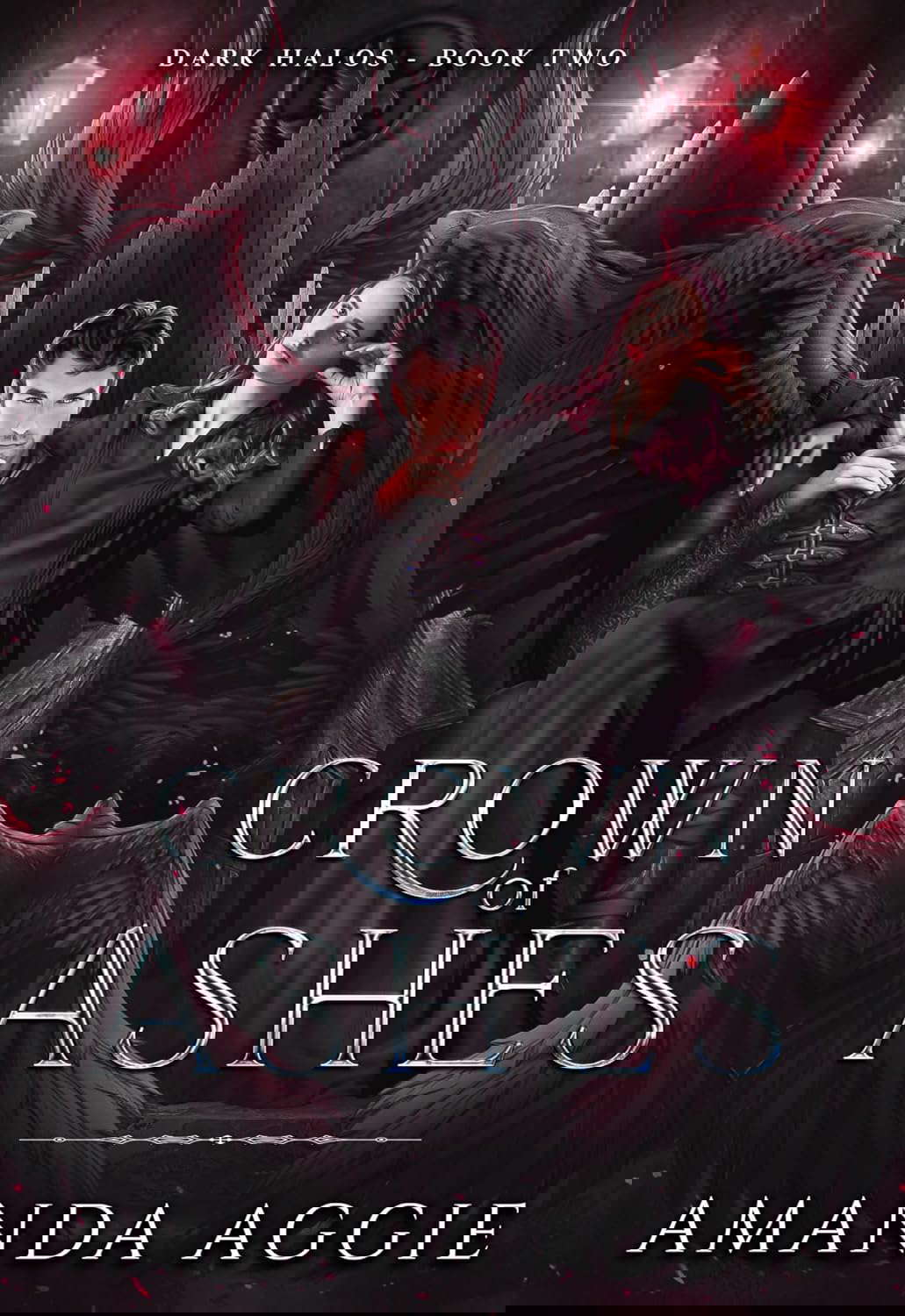 Crown of Ashes: A Dark Fantasy Romance (Dark Halos Book 2) poster