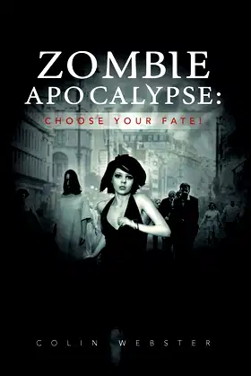 Zombie Apocalypse: Choose Your Fate! poster