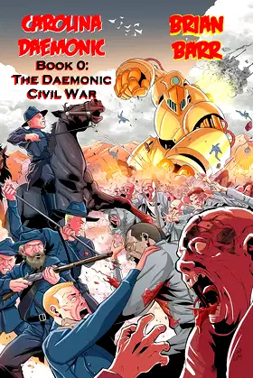 Carolina Daemonic, Book 0: The Daemonic Civil War poster