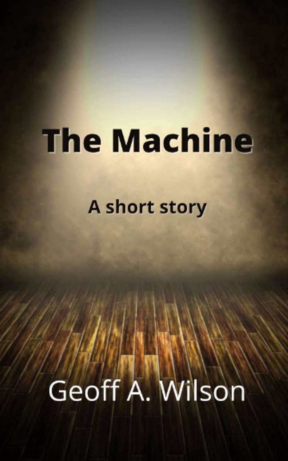 The Machine: A short story poster