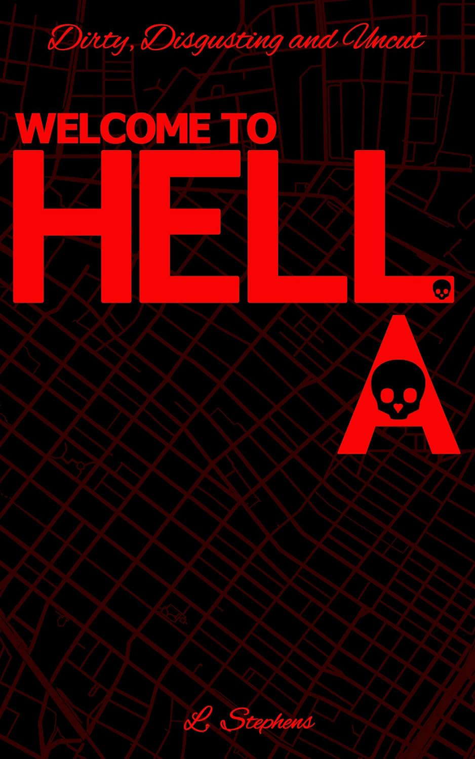 WELCOME TO HELL.A. (The Hell.A. Book 1) poster