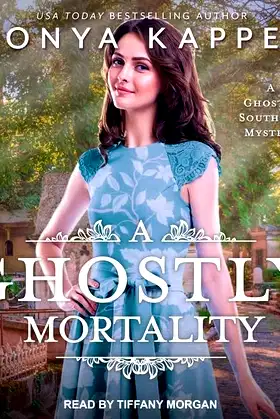 A Ghostly Mortality (The Ghostly Southern Mystery Series) poster
