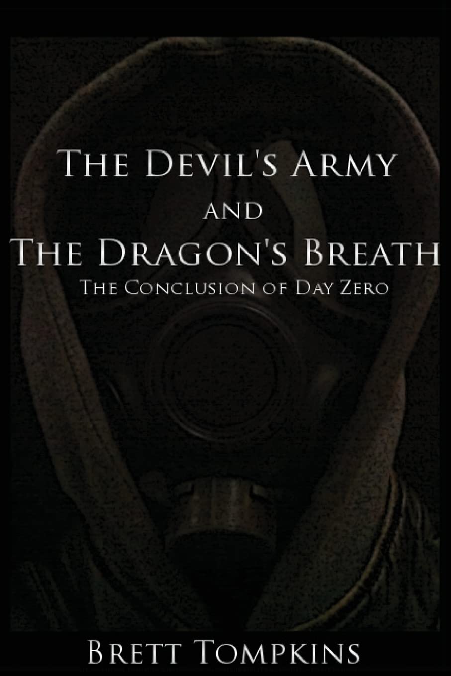The Devil's Army and The Dragon's Breath (Day Zero) poster