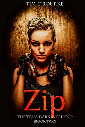 Zip (Tessa Dark Trilogy) Book 2 poster