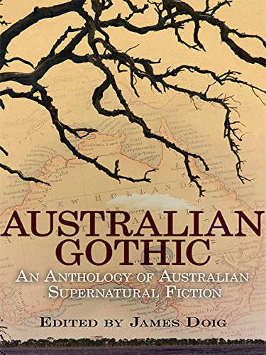 Australian Gothic: An Anthology of Australian Supernatural Fiction poster