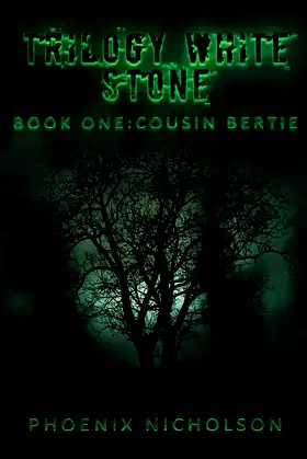 Trilogy White Stone Book One: Cousin Bertie poster