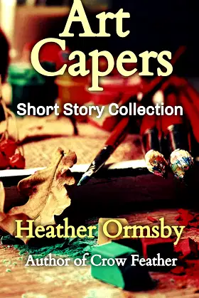 Art Capers: Short Story Collection poster
