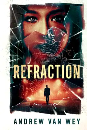 Refraction: A Mind-Bending Thriller (The Clearwater Conspiracies) poster