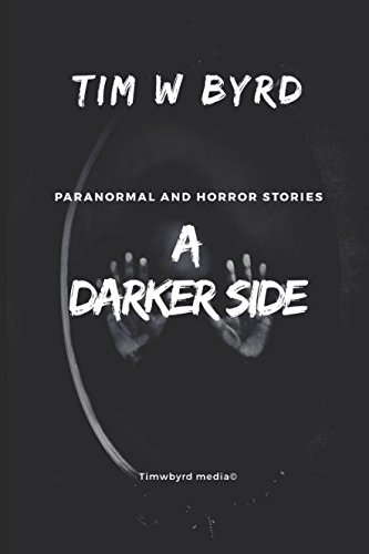 A Darker Side: Paranormal and horror stories poster