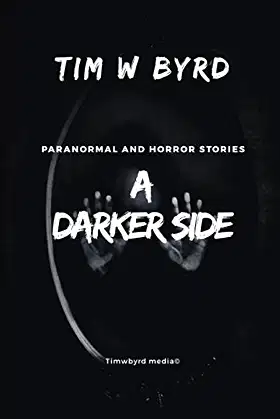 A Darker Side: Paranormal and horror stories poster