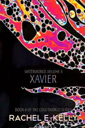 Waterworld, Volume 3: Xavier (Colorworld) poster